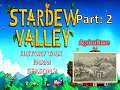 Stardew Valley | History Talk Farm | S2P2 Agriculture