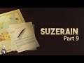 Suzerain Playthrough Part 9
