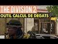 THE DIVISION 2 ► CALCUL DES DÉGÂTS (OUTIL PRATIQUE)