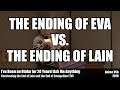 The Ending of Evangelion vs the Ending of Lain - Anime USA 2019