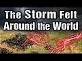 The Storm Felt Around the World....