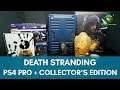 Unboxing: Death Stranding Collector's Edition + Limited Edition PlayStation 4 Pro