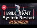 Valorant Fix "Your Game Requires A System Restart To Play"