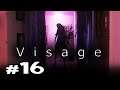 Visage Let's Play / Playthrough Horror Gameplay Part 16