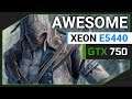 Assassin's Creed 3 Remastered - Xeon E5440 - GTX 750