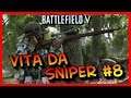 Battlefield V ► VITA DA SNIPER #8