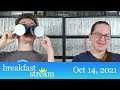 ☀️ Breakfast Stream | October 14, 2021 - "Field Trips"