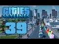 Cities: Skylines Ep 39 - Crisis Averted, Probably