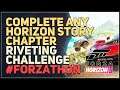 Complete any Horizon Story chapter Forza Horizon 5 Riveting