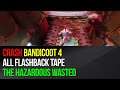 Crash Bandicoot 4 - All Flashback Tape - The Hazardous Wasted