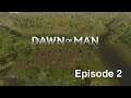 Dawn of Man - Gameplay | Ep. 2 | How to Maintain a Low Workload