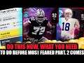 DO THIS NOW! WHAT YOU NEED TO DO BEFORE MOST FEARED PART 2! | MADDEN 20 ULTIMATE TEAM