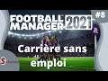 [FR] Football Manager 2021 - Ep 8 : On aime se faire peur 🙄