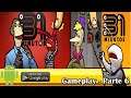 Gameplay - 31 Minutos (Android) - Parte 6