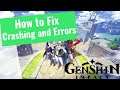 Genshin Impact - How to Fix Crashing and Errors in 2021