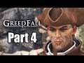Greedfall (2019) PS4 PRO Gameplay Walkthrough Part 4 (No Commentary)