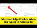 How To Fix Microsoft Edge Crashes When You Typing in Address Bar Windows 10 / 8 / 7