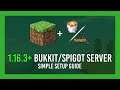 How to: Set up a 1.16+ Spigot/Bukkit Minecraft Server | High Performance | 1.16.3+