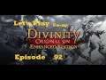Let's Play Divinity Original Sin (Blind/Co-op) - Episode 92 [To Silverglen]