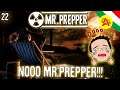 Nooo Mr.Prepper!!! - Mr. Prepper ITA #22