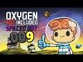 ONI SPACED OUT 🚫 [009] Let's Play Oxygen Not Included deutsch