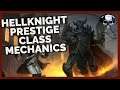 Pathfinder: WotR (Beta) - Hellknight Prestige Class Mechanics/Overview