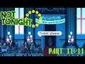 [Playthrough] Not Tonight [Part 11/11] [No Commentary] [1440p]