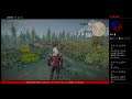 【pro ~ 有機EL・HDR ~】 nishichin's  " The Witcher  3 " ~ Wild Hunt ~（1080p 60fps）Live stream