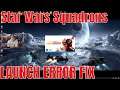 Star Wars Squadrons - LAUNCH ERROR FIX (Won't Load Solution)