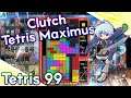 Tetris 99 - Clutch Tetris Maximus
