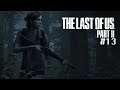 มาเพื่อฆ่า - The Last of Us Part 2 #13