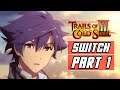 The Legend of Heroes: Trails of Cold Steel 3 - Gameplay Walkthrough PART 1 [English, SWITCH]