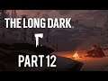 The Long Dark: Fury, Then Silence | Exploring the Mine | Part 12