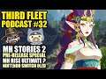 The Third Fleet Podcast #32 | MH Stories 2 Special | MH Rise Ultimate ? | Nintendo Switch OLED