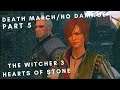 The Witcher 3:Hearts Of Stone [DEATH MARCH/NO DAMAGE] Part 5-Scenes From A Marriage/The End