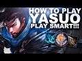 THIS IS HOW YOU PLAY YASUO! SMART PLAY RULES! | League of Legends