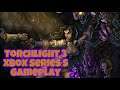 Torchlight 3 - Xbox Series S Gameplay