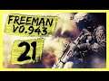 "v0.943 - The Valkyrie's Skill" Freeman Guerrilla Warfare Gameplay PC Let's Play Part 21