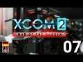 XCOM 2: War of the Chosen - 07 - Operation Blessed Doom [GER Let's Play]
