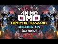 [ANIMEOMO] 「Hiroyuki Sawano」 - 「Soldier On」 (Extend) | KINGDOM | EPIC BATTLE MUSIC