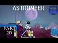 Astroneer Gameplay with Ken Part 19