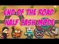 Bloons TD 6 Gameplay Walkthrough - End Of The Road - Half Cash Mode! 14+