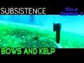 Bows and Kelp| Subsistence | Season 4 | Episode 2