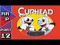 Burying The Blubbermouth! Let's Play Cuphead Blind Playthrough - Part 12