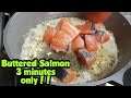 Buttered Salmon in 3 minutes