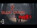 Caminando por el Bosque - Blair Witch - Parte 1