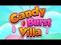 Candy Burst Villa Match 3 Game (Gameplay Android)
