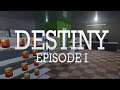 DESTINY EPISODE 1 | GAMEPLAY (PC) - HORROR INDIE GAME