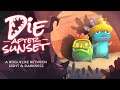 Die After Sunset - Announcement Trailer