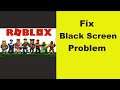 Easy Fix Roblox App Black Screen Error Problem in Android & Ios 100% Solution